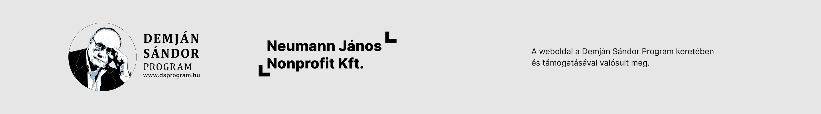 A weboldal a Demján Sándor Program keretében és támogatásával valósult meg. Neumann János Nonprofit Kft.